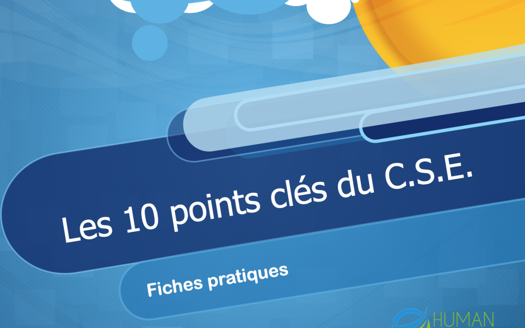 10 points clés du CSE